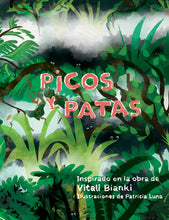 Cargar imagen en el visor de la galería, Picos y patas - Inspirado en la obra de Vitali Bianki - Ilustraciones de Patricia Luna