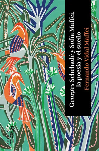 Georges Schehadé y Sofía Maffei, la poesía y el sueño