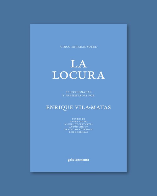 Cinco miradas sobre la locura