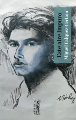 Este aire impuro - Miguel Falquez Certain