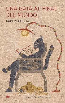 Una gata al final del mundo - Robert Perišić