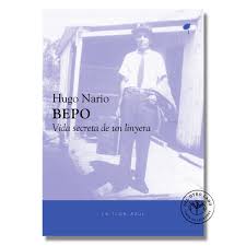 Bepo. Vida secreta de un linyera