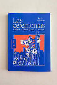 Ceremonias, Las: crónicas de personas que usan drogas