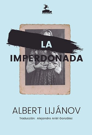 La imperdonada- Albert Lijánov