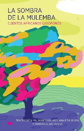 La sombra de la Mulemba. Cuentos africanos lusófonos - Varios autores