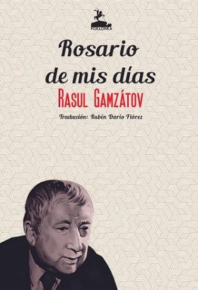 Rosario de mis días - Rasul Gamzátov