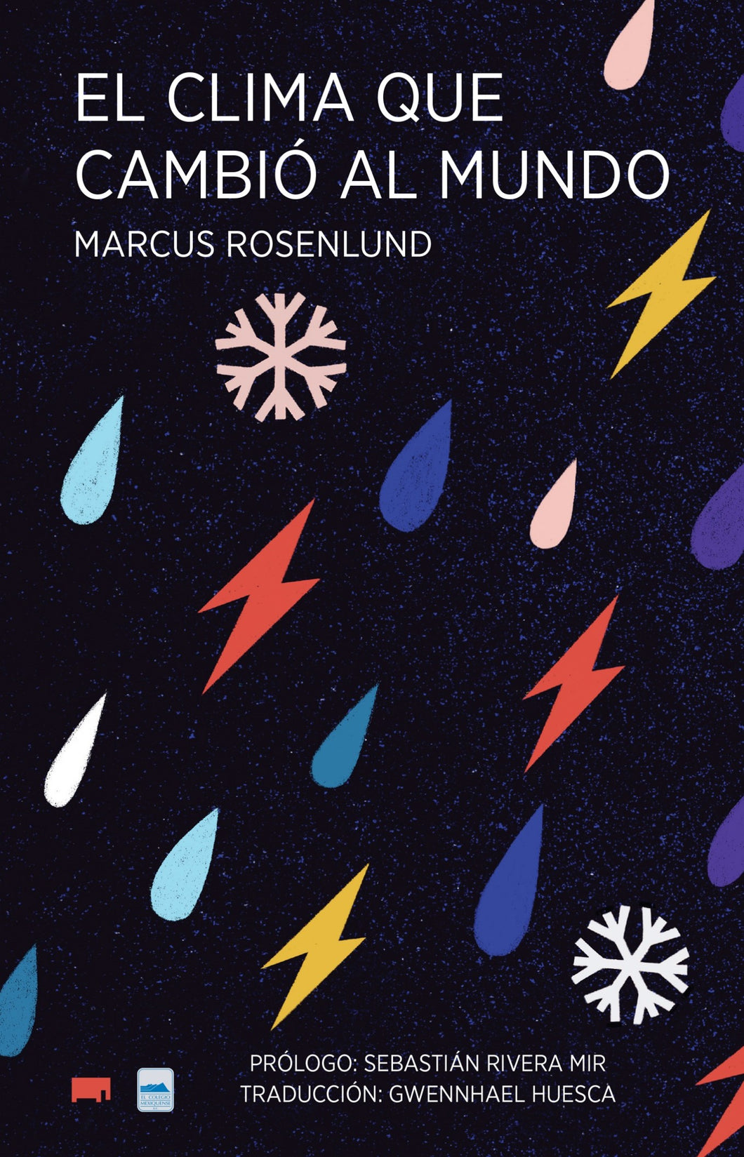 El clima que cambió al mundo - Marcus Roselund