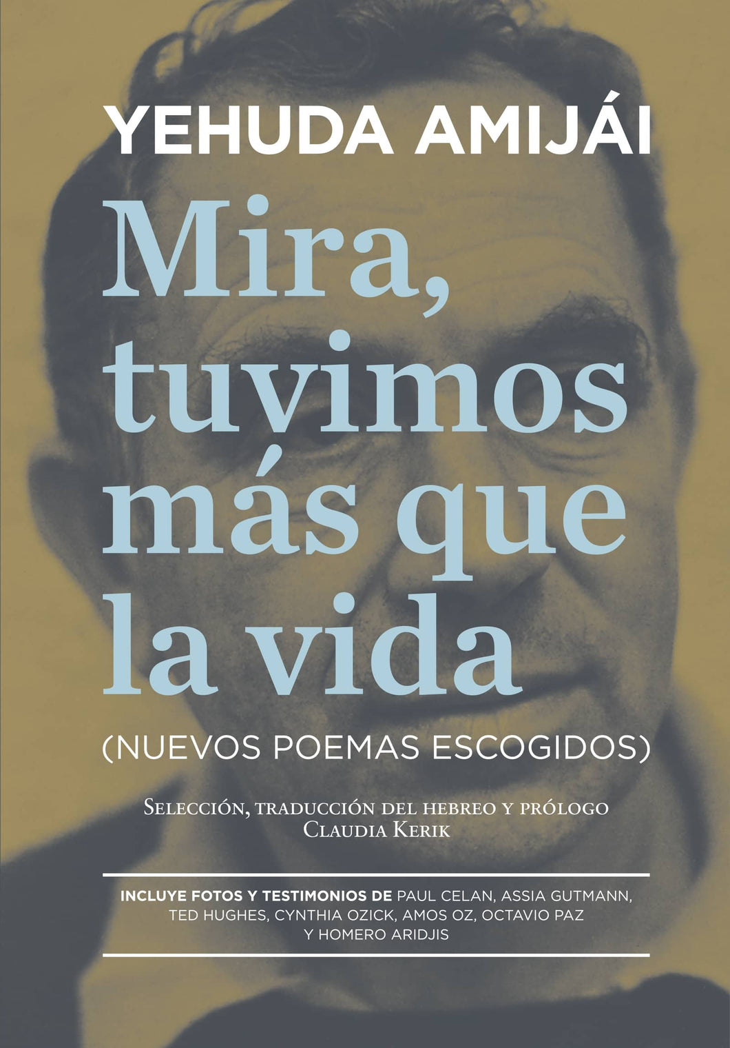 Mira, tuvimos más que la vida - Yehuda Amijái