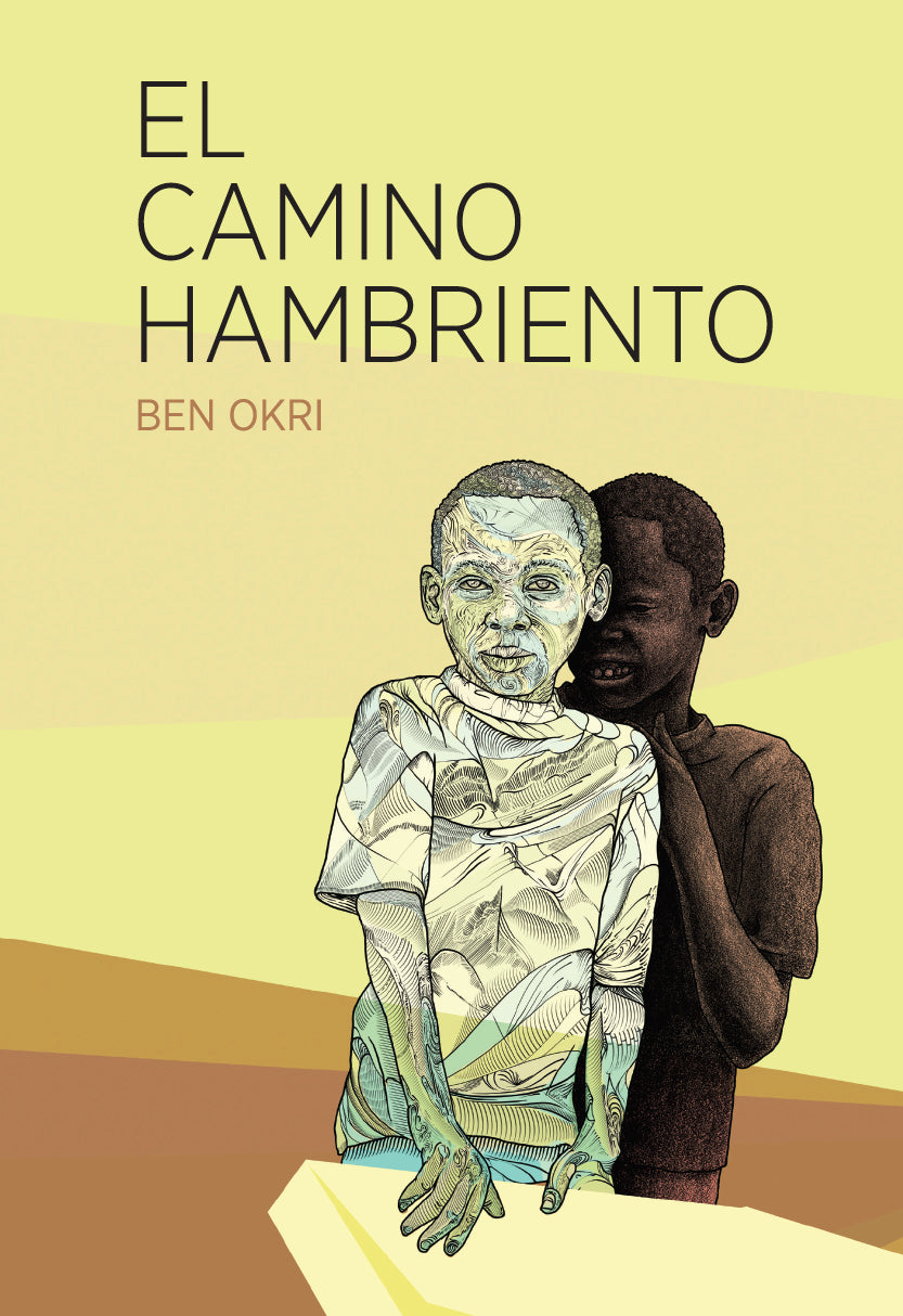 El camino hambriento - Ben Okri